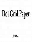 Image for Dot Grid Paper : 200 Pages 8.5&quot; X 11&quot;