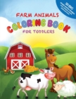 Image for Farm Animals Coloring Book For Toddlers : 30 Big, Simple and Fun Designs: Cows, Chickens, Horses, Ducks and more! Ages 2-4, 8.5 x 11 Inches (21.59 x 27.94 cm)