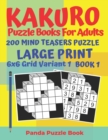 Image for Kakuro Puzzle Books For Adults - 200 Mind Teasers Puzzle - Large Print - 6 x 6 Grid Variant 1 - Book 1 : Brain Games Books For Adults - Mind Teaser Puzzles For Adults - Logic Games For Adults