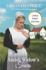 Image for Amish Widow&#39;s Tears LARGE PRINT
