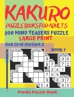 Image for Kakuro Puzzle Books For Adults - 200 Mind Teasers Puzzle - Large Print - 6x6 Grid Variant 2 - Book 1