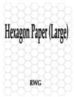 Image for Hexagon Paper (Large) : 200 Pages 8.5&quot; X 11&quot;