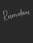Image for Reservations : Stylish Restaurant Table Reservation Book with Modern Minimalist Black and White Cover Design