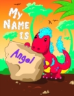 Image for My Name is Angel : 2 Workbooks in 1! Personalized Primary Name and Letter Tracing Book for Kids Learning How to Write Their First Name and the Alphabet with Cute Dinosaur Theme, Handwriting Practice P