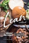 Image for Lean Cookbook : Delicious Lean Recipes that Can Help you Shed unwanted fat and Build Lean Muscle