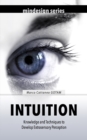 Image for Intuition : Knowledge and Techniques to Develop Extrasensory Perception