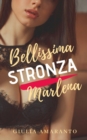 Image for Bellissima stronza Marlena