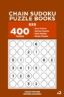 Image for Chain Sudoku Puzzle Books - 400 Easy to Master Puzzles 6x6 (Volume 2)