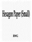 Image for Hexagon Paper (Small) : 150 Pages 8.5&quot; X 11&quot;