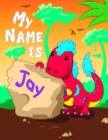 Image for My Name is Jay : 2 Workbooks in 1! Personalized Primary Name and Letter Tracing Book for Kids Learning How to Write Their First Name and the Alphabet with Cute Dinosaur Theme, Handwriting Practice Pap