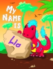 Image for My Name is Lia : 2 Workbooks in 1! Personalized Primary Name and Letter Tracing Book for Kids Learning How to Write Their First Name and the Alphabet with Cute Dinosaur Theme, Handwriting Practice Pap
