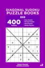 Image for Diagonal Sudoku Puzzle Books - 400 Easy to Master Puzzles 8x8 (Volume 2)