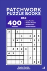 Image for Patchwork Puzzle Books - 400 Easy to Master Puzzles 8x8 (Volume 1)