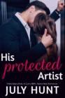 Image for His Protected Artist : A Curvy BBW, Alpha Hero Romance