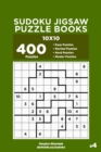 Image for Sudoku Jigsaw Puzzle Books - 400 Easy to Master Puzzles 10x10 (Volume 4)