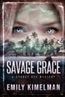 Image for Savage Grace : A Sydney Rye Mystery