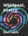 Image for Whirlpool, poetry
