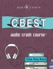 Image for CBEST Audio Crash Course : Complete Test Prep and Review for the California Basic Educational Skills Test