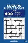 Image for Suguru Puzzle Books - 400 Easy to Master Puzzles 8x8 (Volume 4)