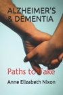 Image for Alzheimer&#39;s &amp; Dementia : Paths to Take