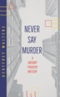 Image for Never Say Murder