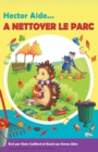 Image for Hector Aide a Nettoyer Le Parc