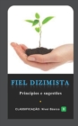 Image for Fiel Dizimista : Principios e sugestoes