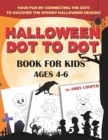 Image for Halloween Dot to Dot Book For Kids Ages 4-6
