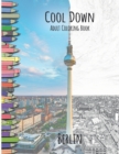 Image for Cool Down - Adult Coloring Book : Berlin