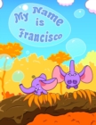 Image for My Name is Francisco