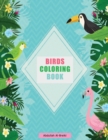Image for Birds Coloring Book : For Kids Ages 6-8, 9-12 (Coloring Books for Kids) / 100 pages / 8.5 x 11 in