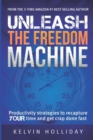 Image for Unleash the Freedom Machine