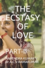 Image for The Ecstasy of Love : Part-II