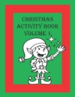 Image for Christmas Activity Book Volume 1