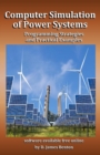 Image for Computer Simulation of Power Systems : Programming Strategies and Practical Examples