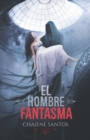 Image for El Hombre Fantasma