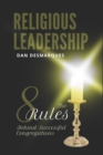 Image for Religious Leadership : The 8 Rules Behind Successful Congregations