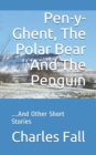 Image for Pen-y-Ghent, The Polar Bear And The Penguin