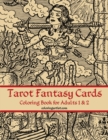 Image for Tarot Fantasy Cards Coloring Book for Adults 1 &amp; 2
