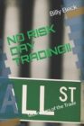 Image for No Risk Day Trading!! : Techniques of the Trade