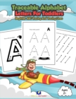 Image for Traceable Alphabet Letters for Toddlers : Beginner ABC Tracing and Tracing Lines
