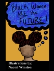 Image for Black Women are the Future : Coloring Book