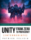 Image for Unity from Zero to Proficiency (Intermediate) : A step-by-step guide to coding your first FPS in C# with Unity. [Third Edition]