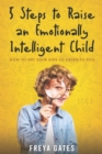 Image for 5 Steps to Raise an Emotionally Intelligent Child