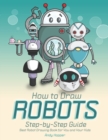 Image for How to Draw Robots Step-by-Step Guide