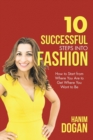 Image for 10 Successful Steps Into Fashion : A Simple Guide for a Rewarding Career in the Fashion Business