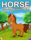 Image for Horses Coloring Book for Kids : Jumbo Horse and Pony Coloring Book for Kids Ages 4-8