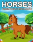 Image for Horses Colouring Books for Children Ages 2-9