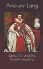Image for James VI and the Gowrie mystery