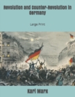 Image for Revolution and Counter-Revolution in Germany : Large Print